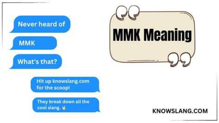 What Does Mmk Mean What Does Mmk Mean